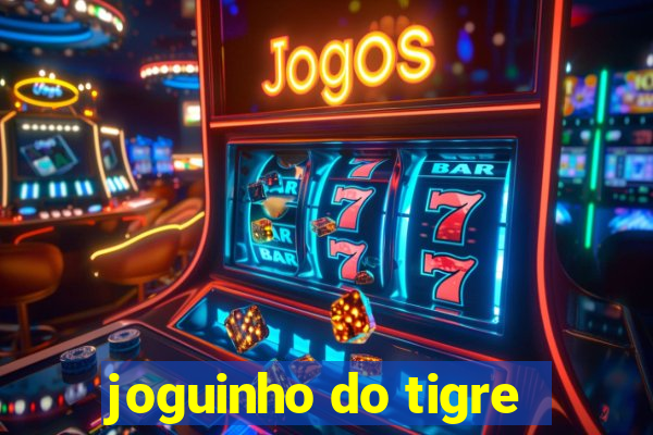 joguinho do tigre